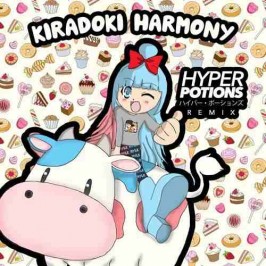 Kiradoki Harmony(Hyper Potions Remix)
